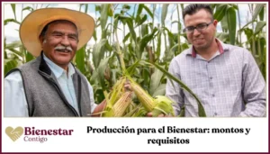 Productor de maíz beneficiario de Producción para el Bienestar